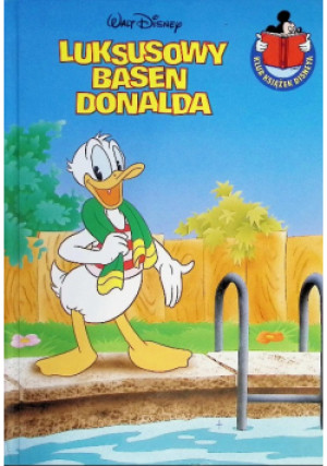 Luksusowy basen Donalda - Walt Disney - książka  wyd. 1996