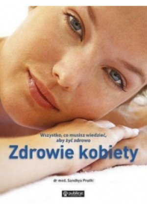 Zdrowie kobiety - Sandhya Pruthi - książka  wyd. 2010