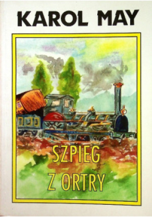 Szpieg z Ortry - Karol May - książka  wyd. 1995