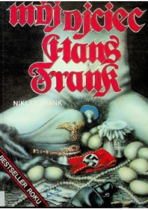 Mój ojciec Hans Frank - Niklas Frank - książka historyczna wyd. 1991