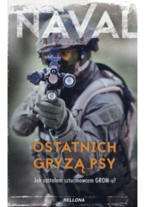 Ostatnich gryzą psy - Naval - książka  wyd. 2017