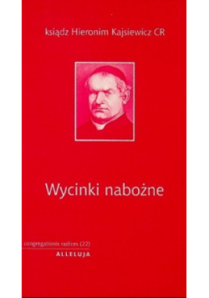 Wycinki nabożne - Hieronim Kajsiewicz - książka  wyd. 2011