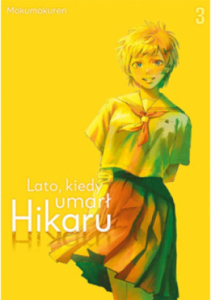 Lato, kiedy umarł Hikaru. Tom 3 - Mokumokuren - książka  wyd. 2024