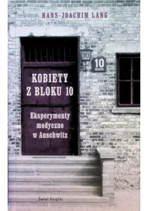 Kobiety z bloku 10 - Hans Joachim Lang - książka historyczna wyd. 2013