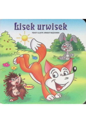Lisek urwisek - Ernest Błędowski - książka  wyd. 2016
