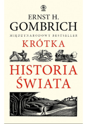 Krótka historia świata - Ernst H. Gombrich - książka historyczna wyd. 2020