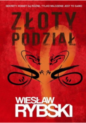 Złoty podział - Wiesław Rybski - książka  wyd. 2021