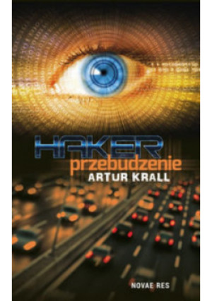Haker Przebudzenie - Artur Krall - książka  wyd. 2015