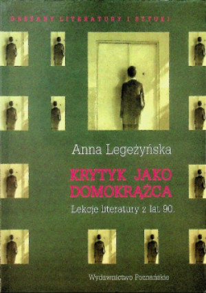 Krytyk jako domokrążca - Anna Legeżyńska - książka  wyd. 2002