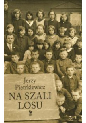 Na szali losu - Jerzy Pietrkiewicz - książka  wyd. 2016
