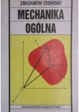 Mechanika ogólna - Zbigniew Osiński - książka  wyd. 2000
