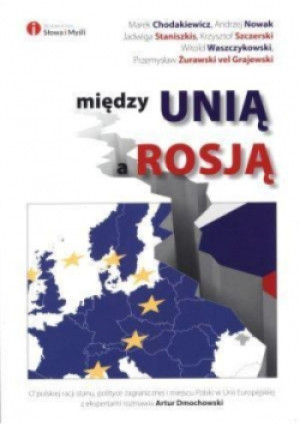 Między Unią a Rosją - książka  wyd. 2013