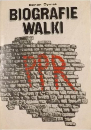 Biografie walki - książka historyczna wyd. 1982