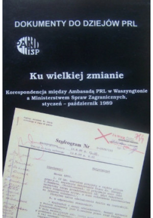 Ku wielkiej zmianie - książka historyczna wyd. 2008