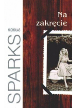 Na zakręcie - Nicholas Sparks - książka  wyd. 2001