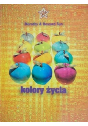Kolory życia - Dorothy Sun, Howard Sun - książka  wyd. 1996