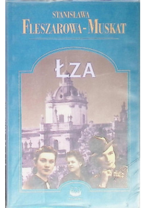 Łza - Stanisława Fleszarowa Muskat - książka  wyd. 2000