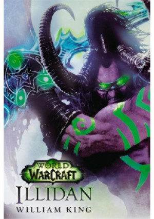 World of Warcraft: Illidan - William King - książka fantasy wyd. 2016