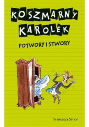 Koszmarny Karolek Potwory i stwory - Francesca Simon - książka  wyd. 2014