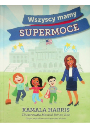 Wszyscy mamy supermoce - Kamala Harris - książka  wyd. 2024