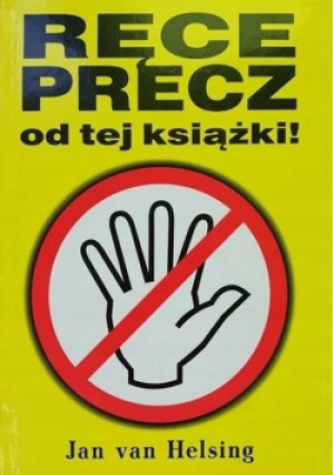 Ręce precz od tej książki - Jan van Helsing - książka  wyd. 2015