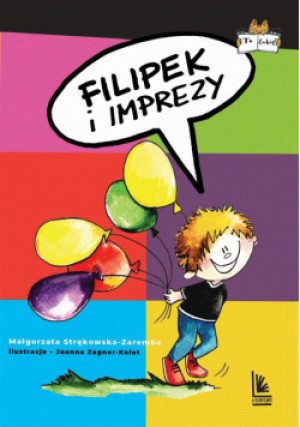 Filipek i imprezy - Małgorzata Strękowska-Zaremba - książka  wyd. 2019