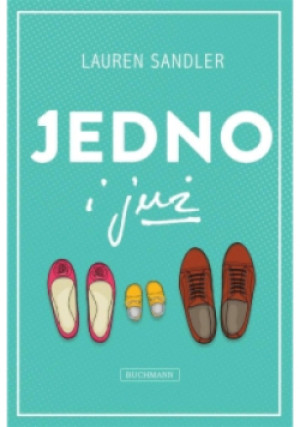 Jedno i już - Lauren Sandler - książka  wyd. 2018