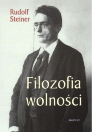 Filozofia wolności - Rudolf Steiner - książka  wyd. 2000
