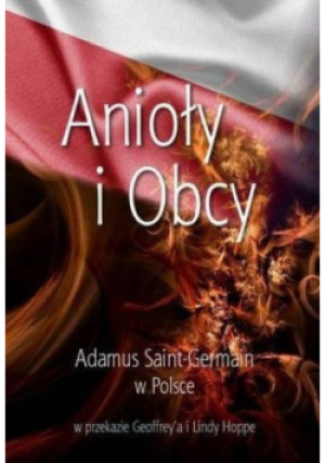 Anioły i Obcy - Adamus Saint-Germain - książka  wyd. 2016