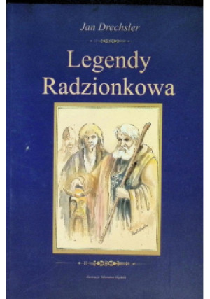 Legendy Radzionkowa - Jan Drechsler - książka  wyd. 2000