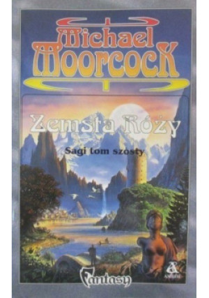 Zemsta Róży - Michael Moorcock - książka  wyd. 1991