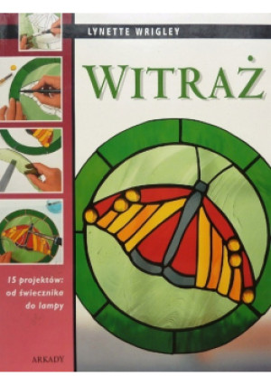 Witraż - Lynette Wrigley - książka  wyd. 2007