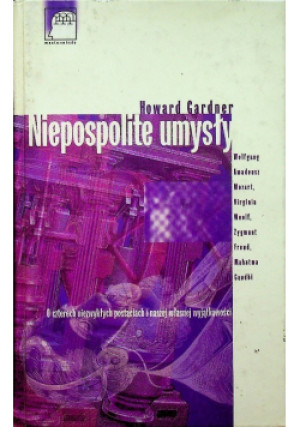 Niepospolite umysły - Howard Gardner - książka reportaż wyd. 1998