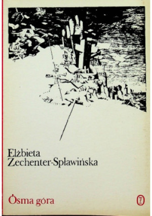 Ósma góra - Elżbieta Zechenter - Spławińska - książka  wyd. 1979