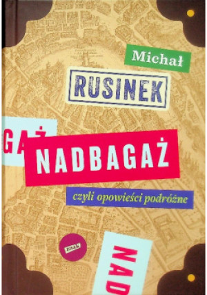 Nadbagaż - Michał Rusinek - książka  wyd. 2024