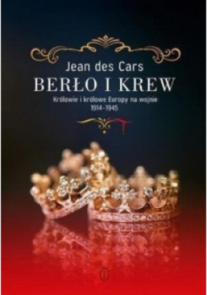Berło i krew - Jean des Cars - książka historyczna wyd. 2016