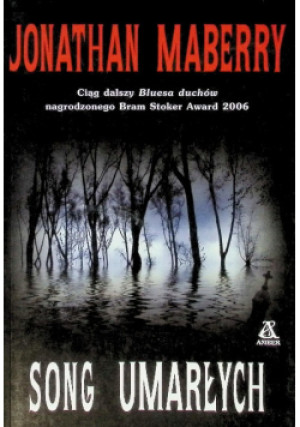 Song umarłych - Jonathan Maberry - książka  wyd. 2009