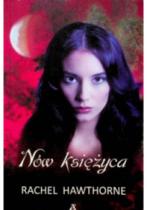 Nów księżyca - Rachel Hawthorne - książka  wyd. 2010