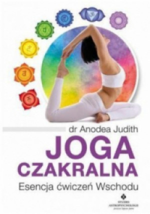 Joga czakralna - Anodea Judith - książka  wyd. 2016
