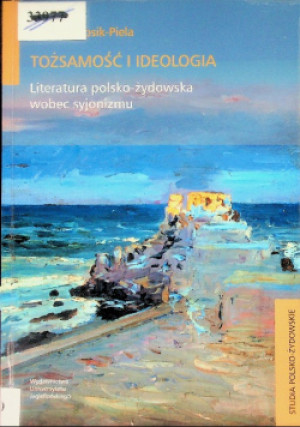 Tożsamość i ideologia - Maria Antosik-Piela - książka  wyd. 2020