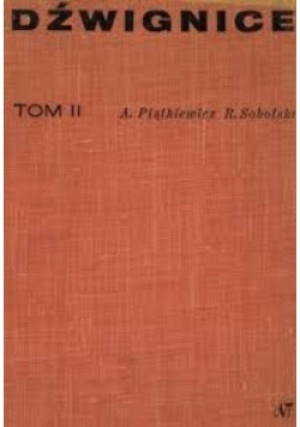 Dźwignice Tom 2 - Aleksy Piątkiewicz - książka  wyd. 1978