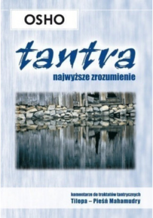 Tantra najwyższe zrozumienie - Osho - książka  wyd. 2007