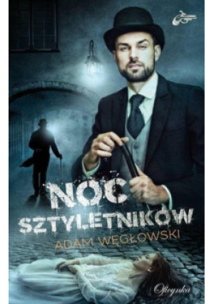 Noc Sztyletników - Adam Węgłowski - książka  wyd. 2019