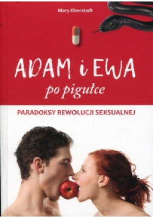 Adam i Ewa po pigułce - Mary Eberstadt - książka  wyd. 2018