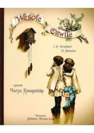 Wesołe chwile - Maria Konopnicka - książka  wyd. 2019