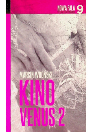 Kino Venus 2 - Marcin Wroński - książka  wyd. 2015