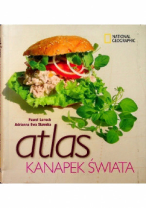Atlas kanapek świata - Paweł Loroch - książka  wyd. 2010