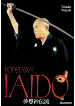 Podstawy Iaido - Yamatsuta Shigeyoshi - książka  wyd. 2012