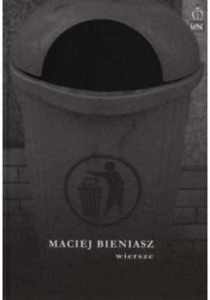 Bieniasz Wiersze - Maciej Bieniasz - książka  wyd. 2011