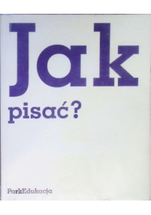 Jak pisać - Michał Kuziak - książka  wyd. 2005